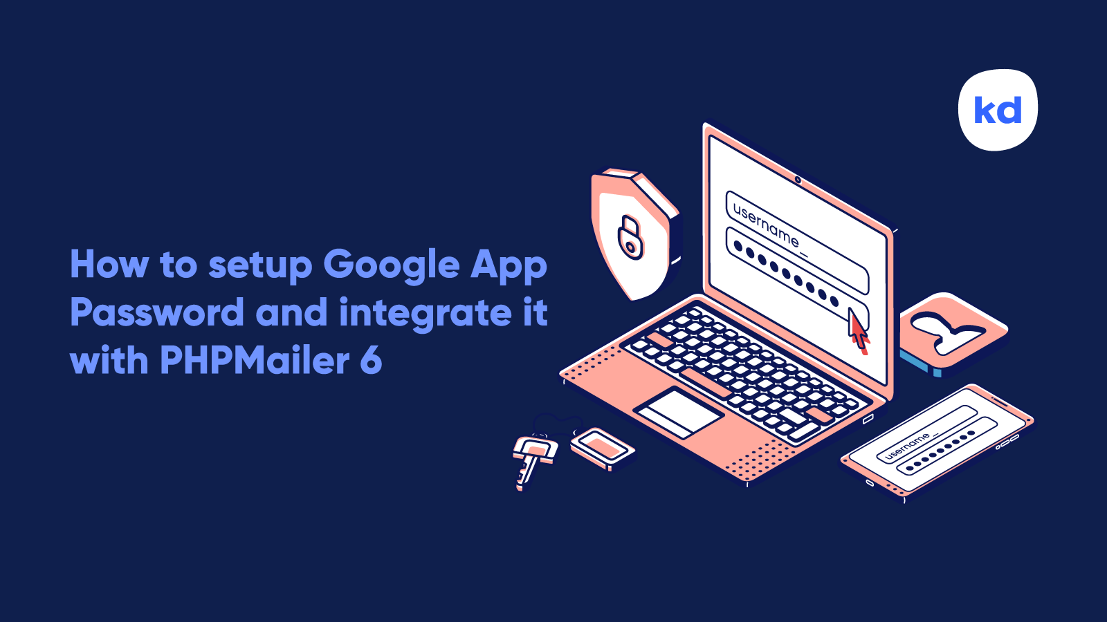 How to setup Google App Password and integrate it with PHPMailer 6.